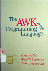 The AWK programming language