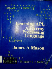 Learning APL: An Array Processing Language