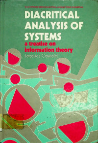 DIACRITICAL ANALYSIS OF SYSTEMS, a treatise on information theory