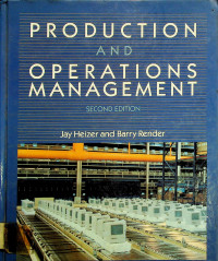 PRODUCTION AND OPERATIONS MANAGEMENT, SECOND EDITION