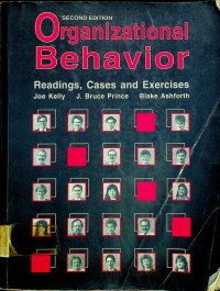 Organizational Behavior: Readings, Cases and Exercises, SECOND EDITION