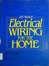 Electrical WIRING FOR THE HOME
