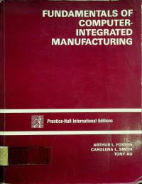 FUNDAMENTALS OF COMPUTER-INTEGRATED MANUFACTURING