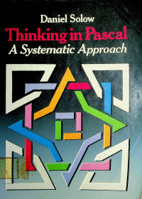 Thinking in Pascal: A Systematic Approach