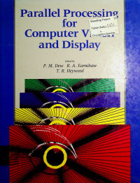Parallel Processing for Computer Vision and Display