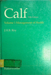 The Calf, Fifth Edition, Volume 1 Management of Health