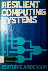 RESILIENT COMPUTING SYSTEMS