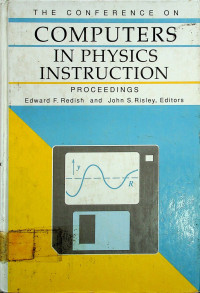 THE CONFERENCE ON COMPUTERS IN PHYSICS INSTRUCTION; PROCEEDINGS