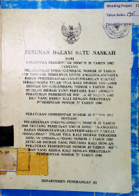 SUSUNAN DALAM SATU NASKAH DARI PERATURAN PEMERINTAH NOMOR 35 TAHUN 1985