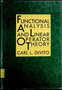 FUNCTIONAL ANALYSIS AND LINEAR OPERATOR THEORY