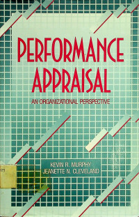 PERFORMANCE APPRAISAL: AN ORGANIZATIONAL PERSPECTIVE