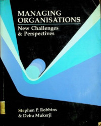 MANAGING ORGANISATIONS ; New Challenges & Perspectives