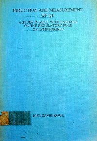INDUCTION AND MEASUREMENT OF IgE : A STUDY IN MICE, WITH EMPHASIS ON THE REGULATORY ROLE OF LYMPHOKINES