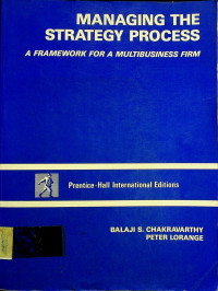 MANAGING THE STRATEGY PROCESS: A FRAMEWORK FOR A MULTIBUSINESS FIRM