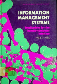 INFORMATION MANAGEMENT SYSTEMS : implications for the human-computer interface