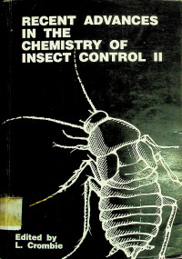 RECENT ADVANCES IN THE CHEMISTRY OF INSECT CONTROL II