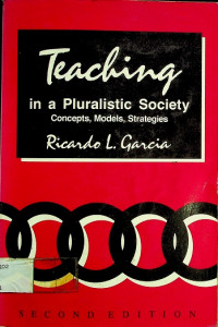 Teaching in a Pluralistic Society : Concepts, Models, Strategies