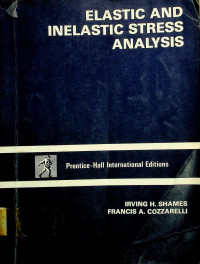 ELASTIC AND INELASTIC STRESS ANALYSIS