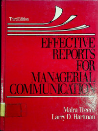 EFFECTIVE REPORTS FOR MANAGERIAL COMMUNICATION Third Edition