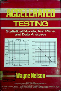 ACCELERATED TESTING; Statistical Models, Test Plans, and Data Analyses
