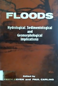 FLOODS: Hydrological, Sedimentological, and Geomorphological Implications