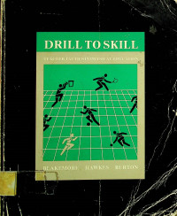 DRILL TO SKILL: THEACHER TACTICS IN PHYSICAL EDUCATION