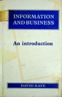 INFORMATION AND BUSINESS; An Introduction