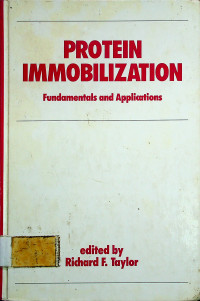 PROTEIN IMMOBILIZATION: Fundamentals and Applications