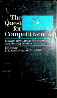 The Quest for Competitiveness: Lessons from Americas Productivity and Quality Leaders