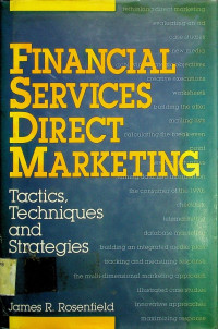 FINANCIAL SERVICE DIRECT MARKETING: Tactics, Techniques and Strategies