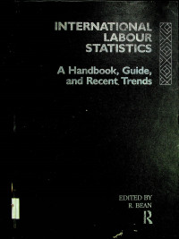 INTERNATIONAL LABOUR STATISTICS: A Handbook, guide, and Recent Trends