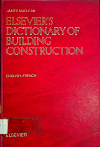 ELSEVIER'S DICTIONARY OF BUILDING CONSTRUCTION. ENGLISH-FRENCH