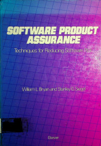 SOFTWARE PRODUCT ASSURANCE: Techniques for Reducing Software Risk