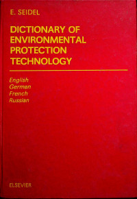 DICTIONARY OF ENVIRONMENTAL PROTECTION TECHNOLOGY: English, German, French, Russian