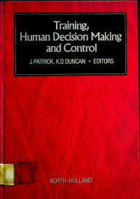 Training, Human Decision Making and Control