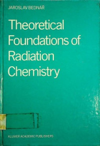 Theoretical Foundations of Radiation Chemistry