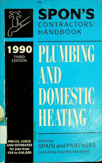 SPON'S CONTRACTORS' HANDBOOK: PLUMBING AND DOMESTIC HEATING, THIRD EDITION