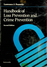 Handbook of Loss Prevention and Crime Prevention , Second Edition