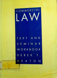 COMMERCIAL LAW: TEXT AND SEMINAR WORKBOOK