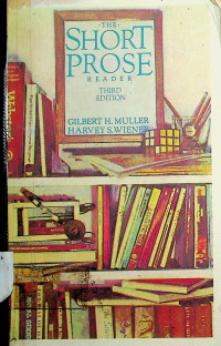 THE SHORT PROSE READER, THIRD EDITION