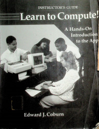 INSTRUCTOR`S GUIDE: Learn to Compute! A Hands-On Introduction to the App