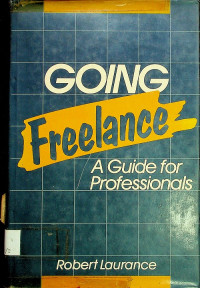 GOING Freelance : A Guide for Professionals