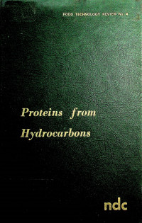 FOOD TECHNOLOGY REVIEW No.4, Proteins from Hydrocarbons