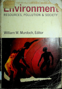 Environment : RESOURCES, POLLUTION & SOCIETY