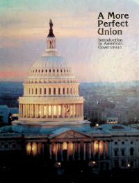 A More Perfect Union: Introduction to American Government