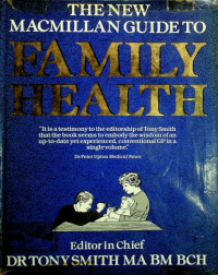 THE NEW MACMILLAN GUIDE TO FAMILY HEALTH
