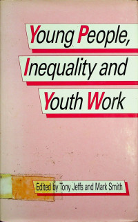 Young People, Inequality and Youth Work