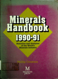 Minerals Handbook 1990-91; Statistic and Analyses of the World's Minerals Industry