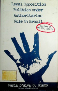 Legal Opposition Politics under Authoritarian Rule in Brazil