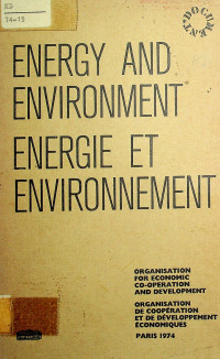 ENERGY AND ENVIRONMENT; Methods to Analyse the long-term Relationship = ENERGIE ET ENVIRONNEMENT; Methodes d'Analyse des Relations a Long Terme